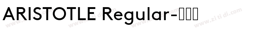 ARISTOTLE Regular字体转换